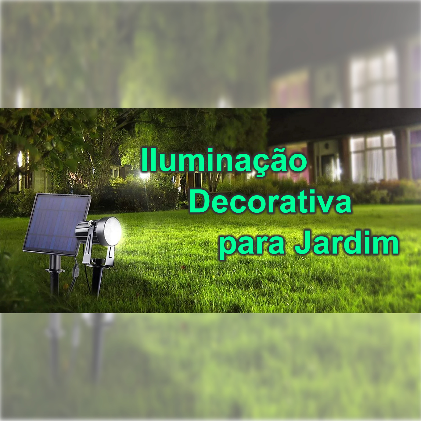 Iluminação para Jardim